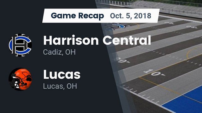 Watch this highlight video of the Harrison Central (Cadiz, OH) football team in its game Recap: Harrison Central  vs. Lucas  2018 on Oct 5, 2018
