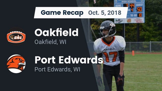 Watch this highlight video of the Oakfield (WI) football team in its game Recap: Oakfield  vs. Port Edwards  2018 on Oct 5, 2018