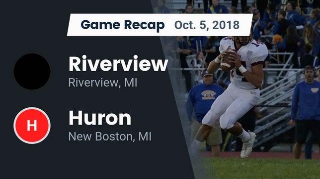 Watch this highlight video of the Riverview (MI) football team in its game Recap: Riverview  vs. Huron  2018 on Oct 5, 2018
