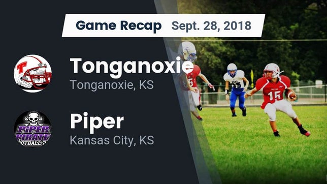 Watch this highlight video of the Tonganoxie (KS) football team in its game Recap: Tonganoxie  vs. Piper  2018 on Sep 28, 2018