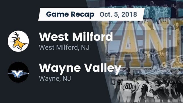 Watch this highlight video of the West Milford (NJ) football team in its game Recap: West Milford  vs. Wayne Valley  2018 on Oct 5, 2018
