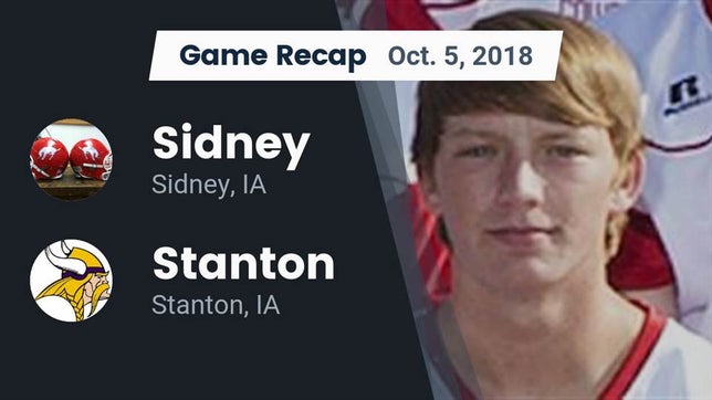 Watch this highlight video of the Sidney (IA) football team in its game Recap: Sidney  vs. Stanton  2018 on Oct 5, 2018