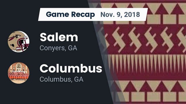 Watch this highlight video of the Salem (Conyers, GA) football team in its game Recap: Salem  vs. Columbus  2018 on Nov 9, 2018