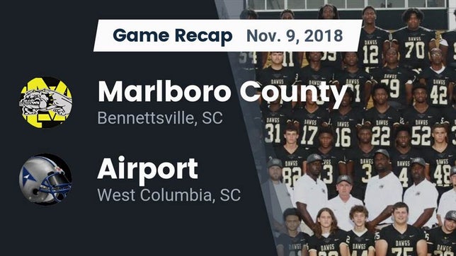 Watch this highlight video of the Marlboro County (Bennettsville, SC) football team in its game Recap: Marlboro County  vs. Airport  2018 on Nov 9, 2018