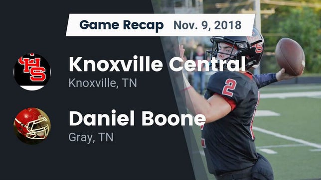 Watch this highlight video of the Knoxville Central (Knoxville, TN) football team in its game Recap: Knoxville Central  vs. Daniel Boone  2018 on Nov 9, 2018