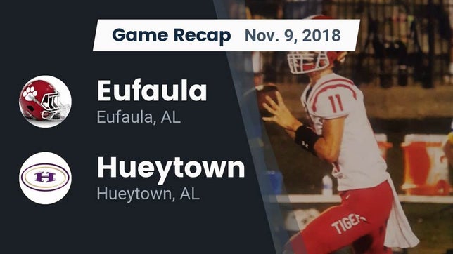 Watch this highlight video of the Eufaula (AL) football team in its game Recap: Eufaula  vs. Hueytown  2018 on Nov 9, 2018