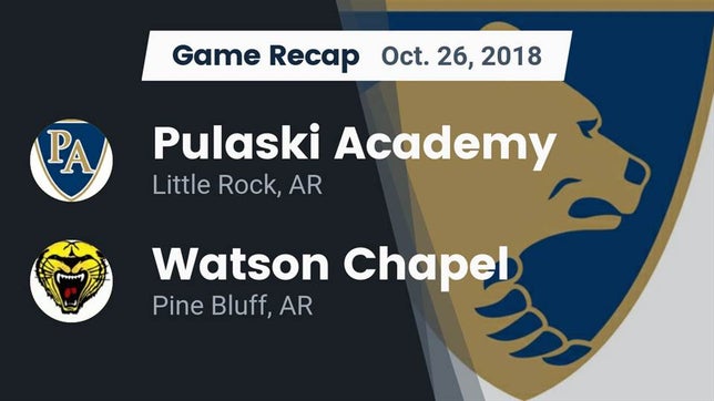 Watch this highlight video of the Pulaski Academy (Little Rock, AR) football team in its game Recap: Pulaski Academy vs. Watson Chapel  2018 on Oct 26, 2018