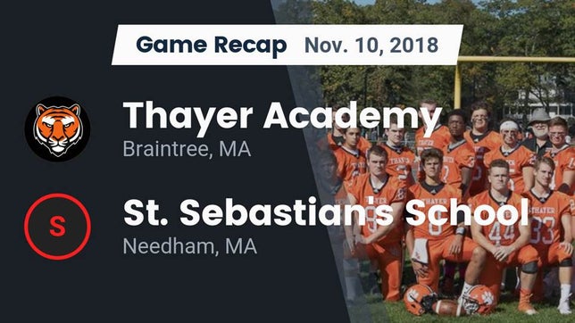 Watch this highlight video of the Thayer Academy (Braintree, MA) football team in its game Recap: Thayer Academy  vs. St. Sebastian's School 2018 on Nov 10, 2018