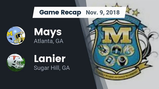 Watch this highlight video of the Mays (Atlanta, GA) football team in its game Recap: Mays  vs. Lanier  2018 on Nov 9, 2018