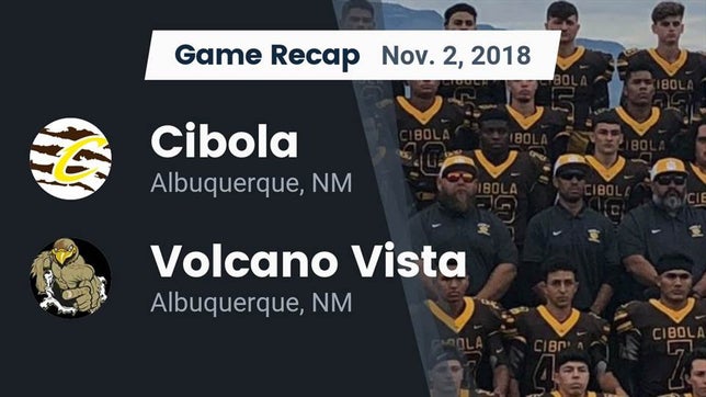 Watch this highlight video of the Cibola (Albuquerque, NM) football team in its game Recap: Cibola  vs. Volcano Vista  2018 on Nov 2, 2018