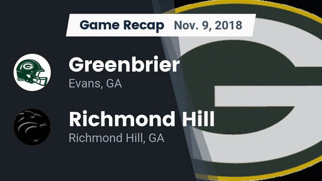 Watch this highlight video of the Greenbrier (Evans, GA) football team in its game Recap: Greenbrier  vs. Richmond Hill  2018 on Nov 9, 2018