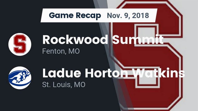 Watch this highlight video of the Rockwood Summit (Fenton, MO) football team in its game Recap: Rockwood Summit  vs. Ladue Horton Watkins  2018 on Nov 9, 2018