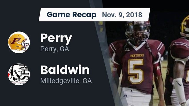 Watch this highlight video of the Perry (GA) football team in its game Recap: Perry  vs. Baldwin  2018 on Nov 9, 2018