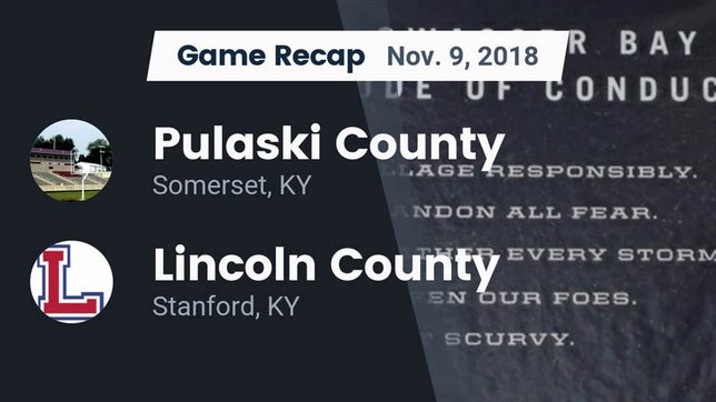 Watch this highlight video of the Pulaski County (Somerset, KY) football team in its game Recap: Pulaski County  vs. Lincoln County  2018 on Nov 10, 2018