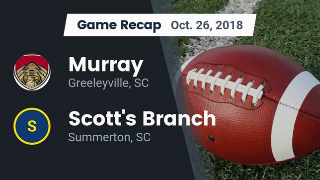 Watch this highlight video of the C.E. Murray (Greeleyville, SC) football team in its game Recap: Murray  vs. Scott's Branch  2018 on Oct 26, 2018