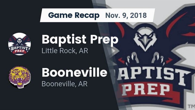 Watch this highlight video of the Baptist Prep (Little Rock, AR) football team in its game Recap: Baptist Prep  vs. Booneville  2018 on Nov 9, 2018