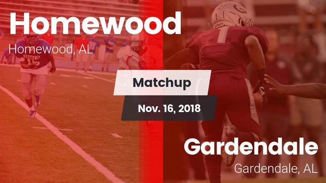 Watch this highlight video of the Homewood (AL) football team in its game Matchup: Homewood  vs. Gardendale  2018 on Nov 16, 2018
