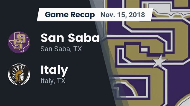Watch this highlight video of the San Saba (TX) football team in its game Recap: San Saba  vs. Italy  2018 on Nov 15, 2018