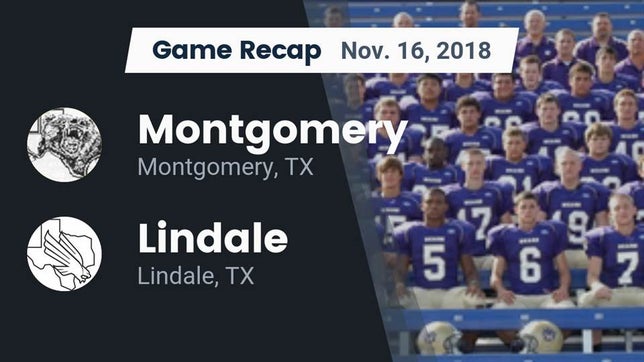 Watch this highlight video of the Montgomery (TX) football team in its game Recap: Montgomery  vs. Lindale  2018 on Nov 16, 2018