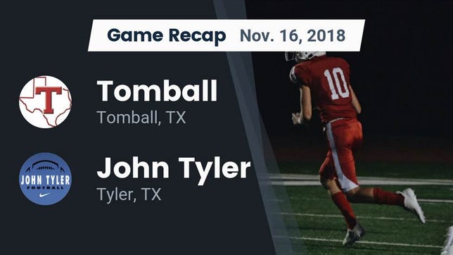 Watch this highlight video of the Tomball (TX) football team in its game Recap: Tomball  vs. John Tyler  2018 on Nov 16, 2018