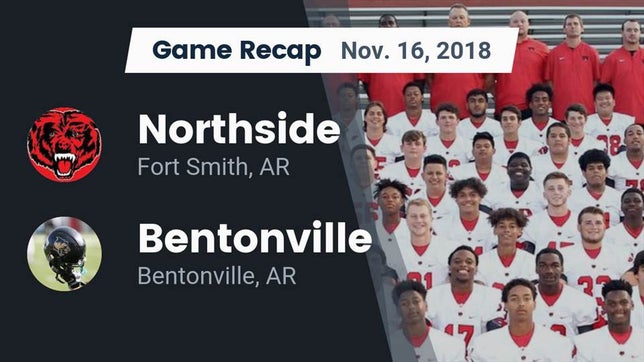 Watch this highlight video of the Northside (Fort Smith, AR) football team in its game Recap: Northside  vs. Bentonville  2018 on Nov 16, 2018