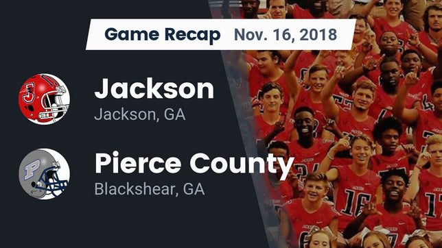 Watch this highlight video of the Jackson (GA) football team in its game Recap: Jackson  vs. Pierce County  2018 on Nov 16, 2018