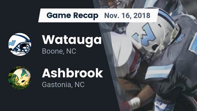 Watch this highlight video of the Watauga (Boone, NC) football team in its game Recap: Watauga  vs. Ashbrook  2018 on Nov 16, 2018