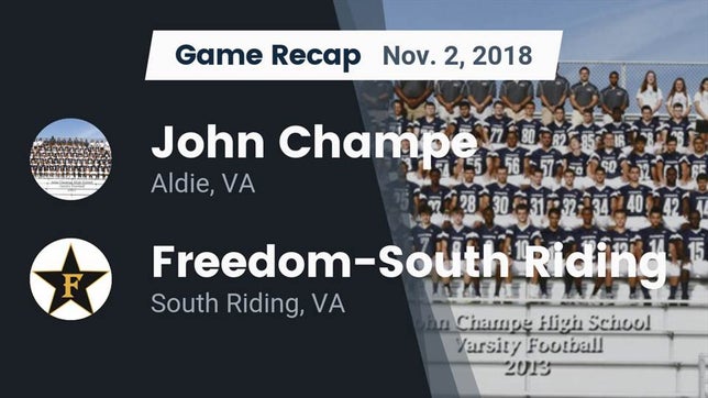 Watch this highlight video of the John Champe (Aldie, VA) football team in its game Recap: John Champe   vs. Freedom-South Riding  2018 on Nov 2, 2018