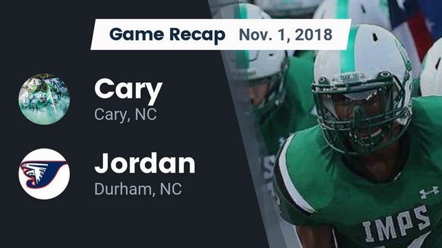 Watch this highlight video of the Cary (NC) football team in its game Recap: Cary  vs. Jordan  2018 on Nov 1, 2018