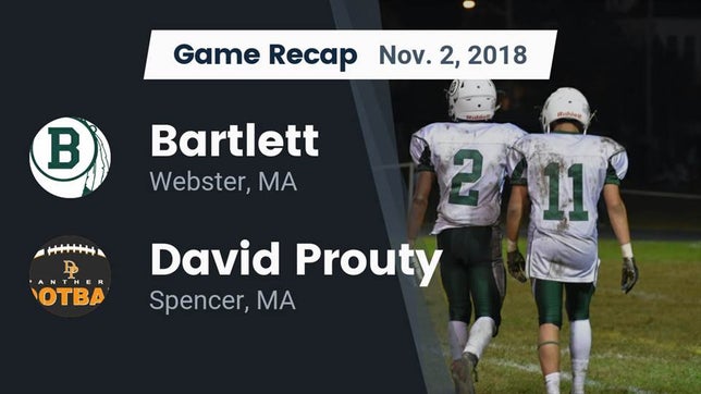 Watch this highlight video of the Bartlett (Webster, MA) football team in its game Recap: Bartlett  vs. David Prouty  2018 on Nov 2, 2018