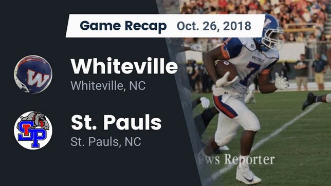 Watch this highlight video of the Whiteville (NC) football team in its game Recap: Whiteville  vs. St. Pauls  2018 on Oct 29, 2018