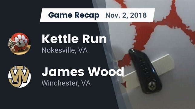 Watch this highlight video of the Kettle Run (Nokesville, VA) football team in its game Recap: Kettle Run  vs. James Wood  2018 on Nov 2, 2018