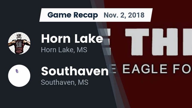 Watch this highlight video of the Horn Lake (MS) football team in its game Recap: Horn Lake  vs. Southaven  2018 on Nov 2, 2018
