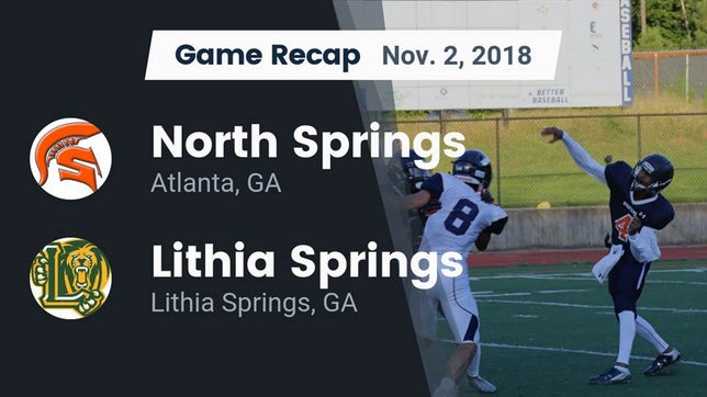 Watch this highlight video of the North Springs (Atlanta, GA) football team in its game Recap: North Springs  vs. Lithia Springs  2018 on Nov 2, 2018