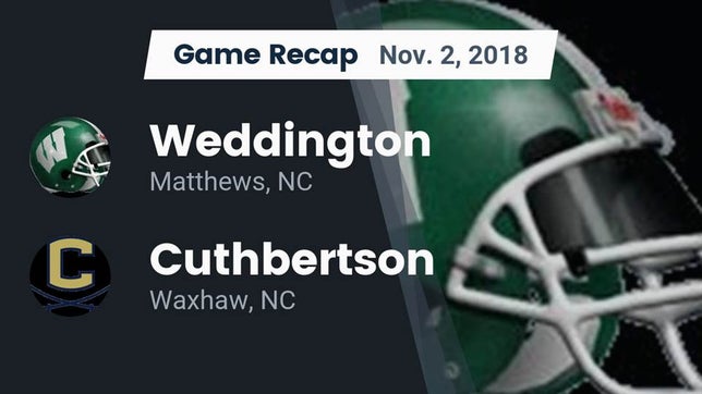 Watch this highlight video of the Weddington (Matthews, NC) football team in its game Recap: Weddington  vs. Cuthbertson  2018 on Nov 2, 2018