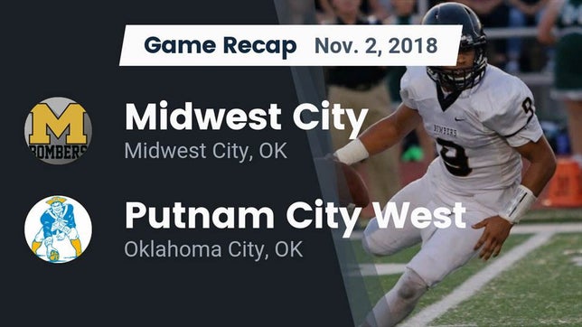Watch this highlight video of the Midwest City (OK) football team in its game Recap: Midwest City  vs. Putnam City West  2018 on Nov 2, 2018