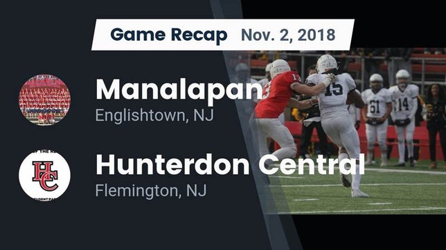 Watch this highlight video of the Manalapan (Englishtown, NJ) football team in its game Recap: Manalapan  vs. Hunterdon Central  2018 on Nov 2, 2018
