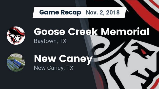 Watch this highlight video of the Goose Creek Memorial (Baytown, TX) football team in its game Recap: Goose Creek Memorial  vs. New Caney  2018 on Nov 2, 2018
