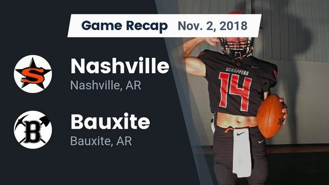 Watch this highlight video of the Nashville (AR) football team in its game Recap: Nashville  vs. Bauxite  2018 on Nov 2, 2018