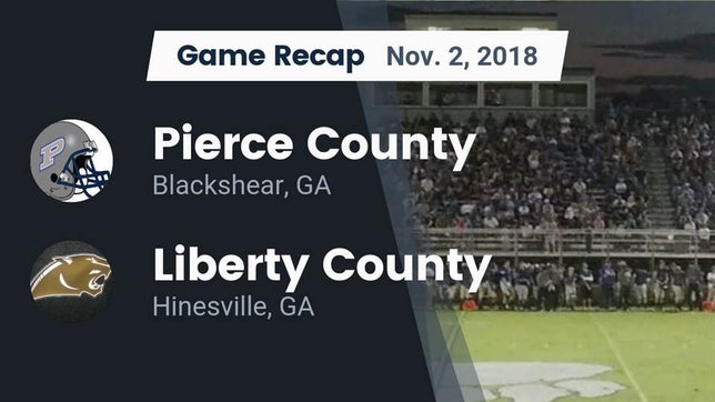 Watch this highlight video of the Pierce County (Blackshear, GA) football team in its game Recap: Pierce County  vs. Liberty County  2018 on Nov 2, 2018