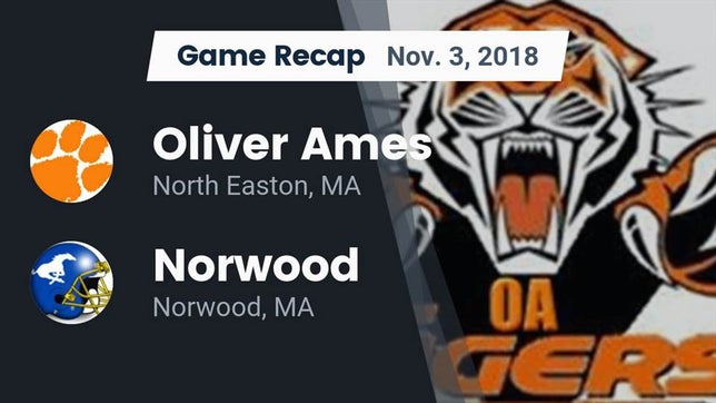 Watch this highlight video of the Oliver Ames (North Easton, MA) football team in its game Recap: Oliver Ames  vs. Norwood  2018 on Nov 3, 2018