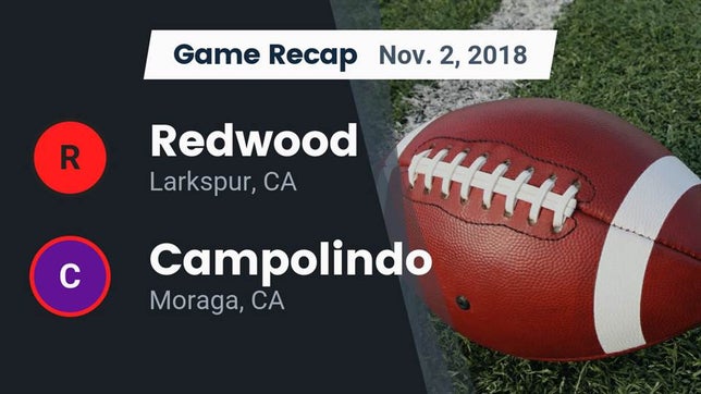 Watch this highlight video of the Redwood (Larkspur, CA) football team in its game Recap: Redwood  vs. Campolindo  2018 on Nov 2, 2018