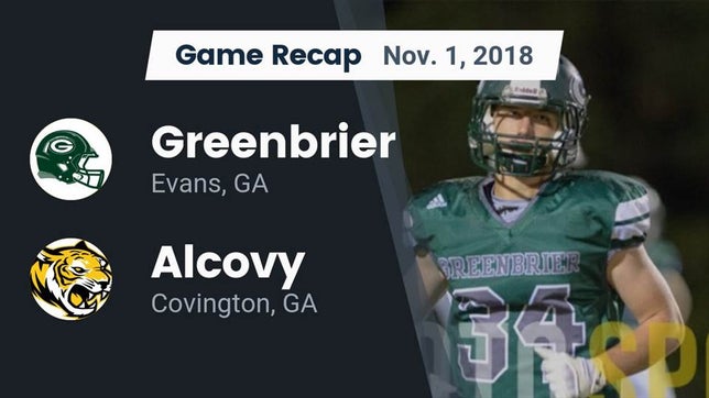 Watch this highlight video of the Greenbrier (Evans, GA) football team in its game Recap: Greenbrier  vs. Alcovy  2018 on Nov 1, 2018