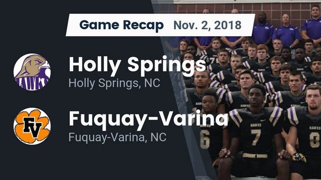 Watch this highlight video of the Holly Springs (NC) football team in its game Recap: Holly Springs  vs. Fuquay-Varina  2018 on Nov 2, 2018