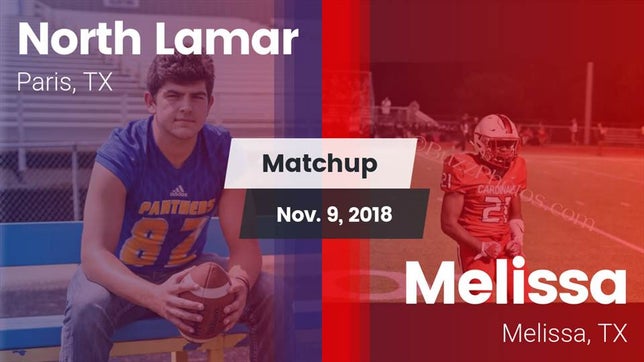 Watch this highlight video of the North Lamar (Paris, TX) football team in its game Matchup: North Lamar High vs. Melissa  2018 on Nov 9, 2018