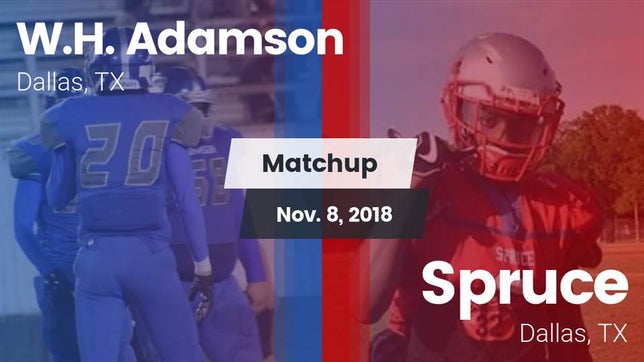 Watch this highlight video of the Adamson (Dallas, TX) football team in its game Matchup: Adamson vs. Spruce  2018 on Nov 8, 2018