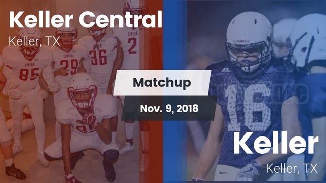 Watch this highlight video of the Keller Central (Keller, TX) football team in its game Matchup: Keller Central High vs. Keller  2018 on Nov 9, 2018