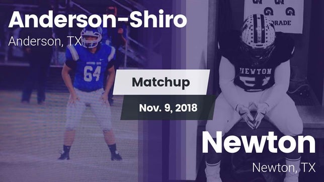 Watch this highlight video of the Anderson-Shiro (Anderson, TX) football team in its game Matchup: Anderson-Shiro High vs. Newton  2018 on Nov 9, 2018