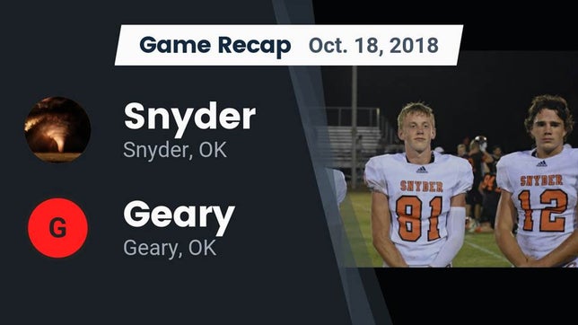 Watch this highlight video of the Snyder (OK) football team in its game Recap: Snyder  vs. Geary  2018 on Oct 18, 2018