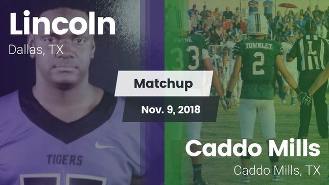 Watch this highlight video of the Lincoln (Dallas, TX) football team in its game Matchup: Lincoln vs. Caddo Mills  2018 on Nov 9, 2018